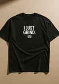 I Just Grind Motivational Graphic T-Shirt – Cream Cotton Streetwear Tee